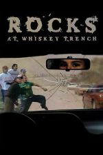 Watch Rocks at Whiskey Trench Myflixer