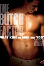 Watch The Butch Factor Myflixer
