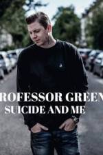 Watch Professor Green: Suicide and Me Myflixer