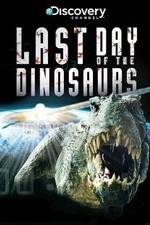 Watch Last Day of the Dinosaurs Myflixer