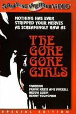 Watch The Gore Gore Girls Myflixer