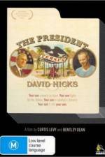 Watch The President Versus David Hicks Myflixer