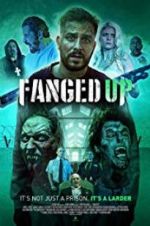 Watch Fanged Up Myflixer