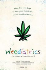 Watch Weediatrics: A Covert Medical Mission Myflixer