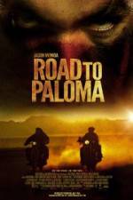 Watch Road to Paloma Myflixer