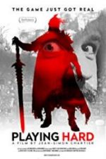 Watch Playing Hard Myflixer