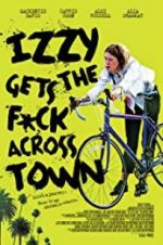 Watch Izzy Gets the Fuck Across Town Myflixer