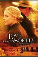 Watch Love Comes Softly Myflixer