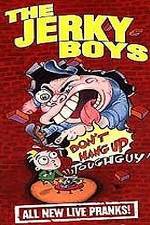 Watch The Jerky Boys: Don't Hang Up, Toughguy! Myflixer