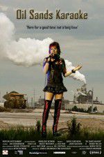 Watch Oil Sands Karaoke Myflixer