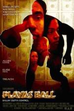 Watch Playas Ball Myflixer