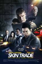 Watch Skin Trade Myflixer