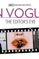 Watch In Vogue: The Editor's Eye Myflixer