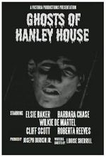Watch Ghosts of Hanley House Myflixer