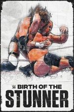 Watch Birth of the Stunner Myflixer