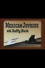Watch Mexican Joyride (Short 1947) Myflixer