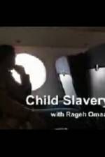 Watch Child Slavery with Rageh Omaar Myflixer