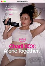 Watch Charli XCX: Alone Together Myflixer