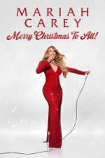 Watch Mariah Carey: Merry Christmas to All! Myflixer