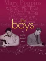 Watch The Boys: The Sherman Brothers\' Story Myflixer