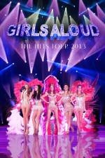 Watch Girls Aloud Ten The Hits Tour Myflixer