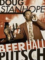 Watch Doug Stanhope: Beer Hall Putsch (TV Special 2013) Myflixer