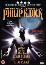 Watch The Gospel According to Philip K. Dick Myflixer