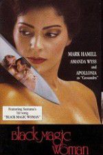 Watch Black Magic Woman Myflixer