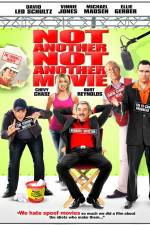 Watch Not Another Not Another Movie Myflixer