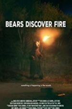 Watch Bears Discover Fire Myflixer