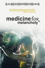 Watch Medicine for Melancholy Myflixer