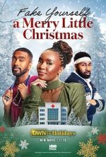 Watch Fake Yourself a Merry Little Christmas Myflixer