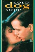Watch Cold Dog Soup Myflixer