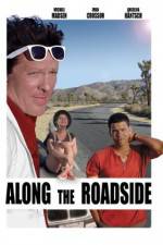 Watch Along the Roadside Myflixer