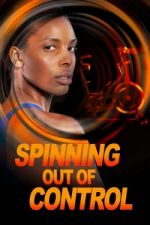 Watch Spinning Out of Control Myflixer
