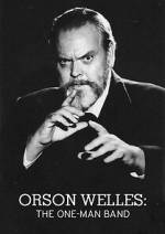 Watch Orson Welles: The One-Man Band Myflixer