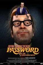 Watch Subconscious Password Myflixer