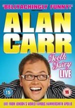 Watch Alan Carr: Tooth Fairy - Live Myflixer