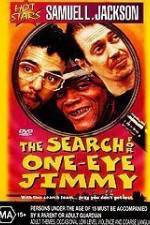 Watch The Search for One-Eye Jimmy Myflixer