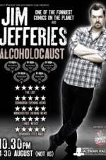 Watch Jim Jefferies Alcoholocaust Myflixer