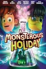 Watch Monsterous Holiday Myflixer