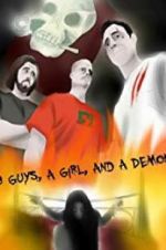 Watch 3 Guys, a Girl, and a Demon Myflixer