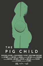 Watch The Pig Child Myflixer