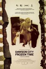 Watch Dawson City: Frozen Time Myflixer