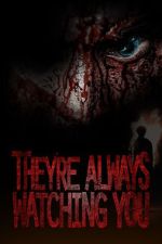 Watch They're Always Watching You (TV Special 2021) Myflixer