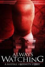 Watch Always Watching: A Marble Hornets Story Myflixer