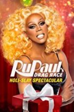 Watch RuPaul\'s Drag Race Holi-Slay Spectacular Myflixer