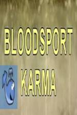 Watch Bloodsport Karma Myflixer