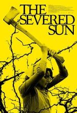 Watch The Severed Sun Myflixer