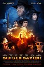 Watch Six Gun Savior Myflixer